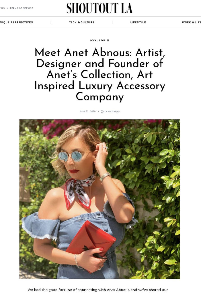 SHOUTOUT LA :  Meet Anet Abnous: Artist, Designer and Founder of Anet’s Collection